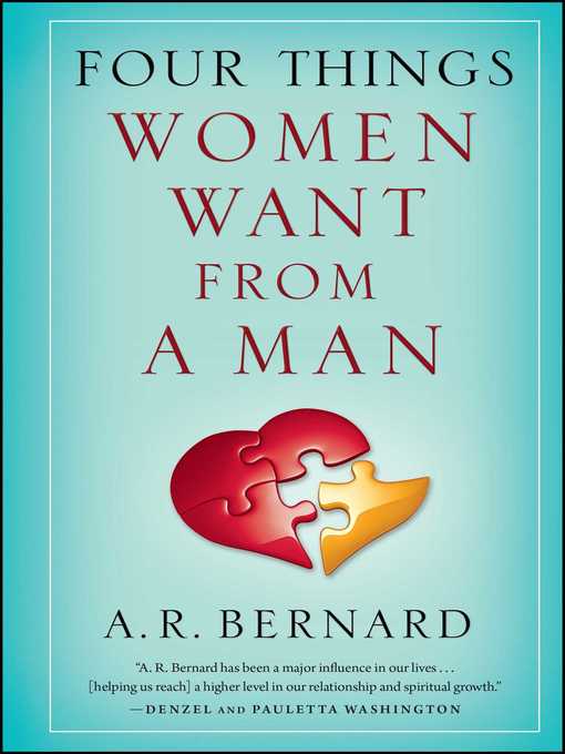Title details for Four Things Women Want from a Man by A. R. Bernard - Available